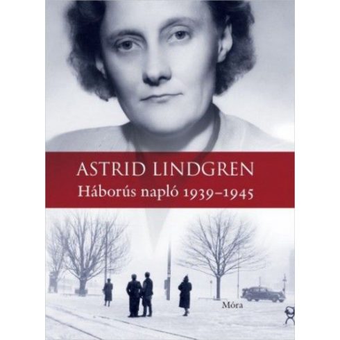 Astrid Lindgren: Háborús napló 1939-1945