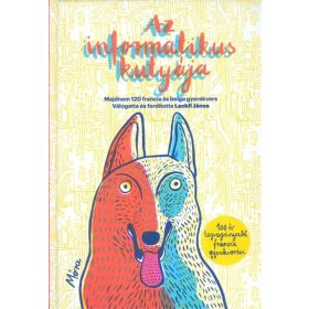   Válogatás: Az informatikus kutyája /100 év legvagányabb francia gyerekversei