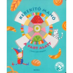 J. Kovács Judit: Kerekítő Manó - A part alatt