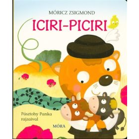 Móricz Zsigmond, Pásztohy Panka: Iciri-piciri