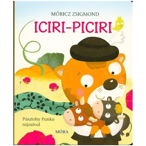 Móricz Zsigmond, Pásztohy Panka: Iciri-piciri