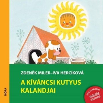 Iva Hercikova, Zdeněk Miler: A kíváncsi kutyus kalandjai