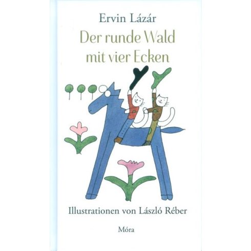 Lázár Ervin: Der runde Wald mit vier Ecken