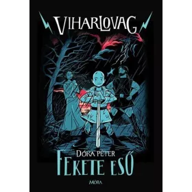 Dóka Péter: Fekete eső - Viharlovag 1.