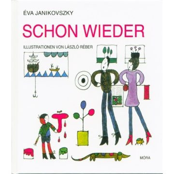   Éva Janikovszky: Schon wieder /Már megint - német (2.kiadás)