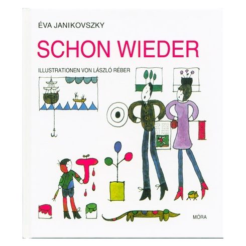 Éva Janikovszky: Schon wieder /Már megint - német (2.kiadás)