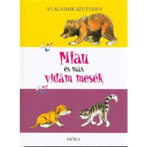 Vlagyimir Szutyejev: Miau és más vidám mesék