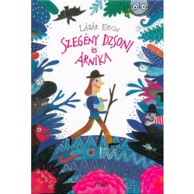Lázár Ervin: Szegény Dzsoni és Árnika