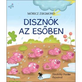 Móricz Zsigmond: Disznók az esőben
