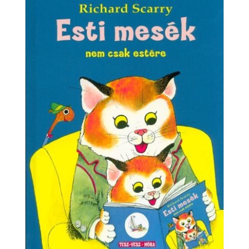 Richard Scarry: Esti mesék - nem csak estére