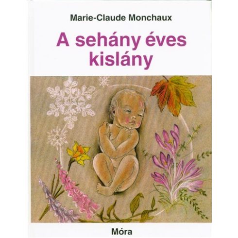 Marie-Claude Monchaux: A sehány éves kislány