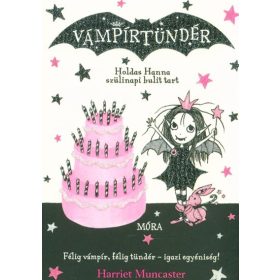   Harriet Muncaster: Holdas Hanna szülinapi bulit tart - Vámpírtündér 3.