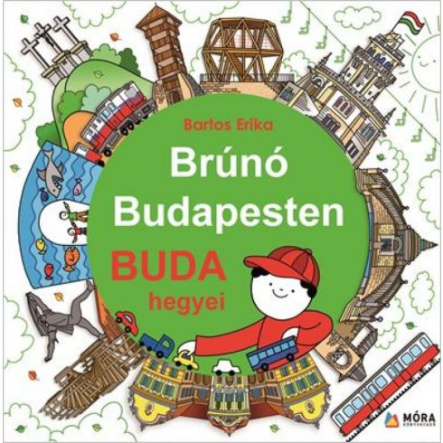 Bartos Erika: Buda hegyei - Brúnó Budapesten 2.