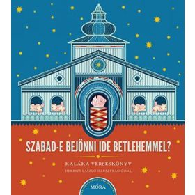 Kalálka zenekar: Szabad e bejönni ide Betlehemmel + CD