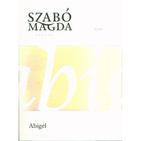 Szabó Magda: Abigél