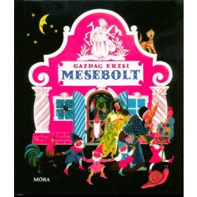 Gazdag Erzsi: Mesebolt