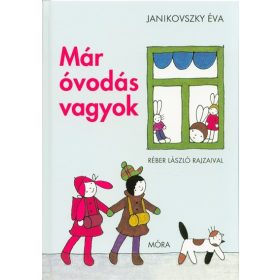 Janikovszky Éva: Már óvodás vagyok