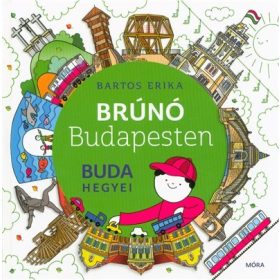 Bartos Erika: Buda hegyei - Brúnó Budapesten 2.