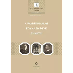 DÉNESI TAMÁS: A PANNONHALMI EGYHÁZMEGYE ZSINATAI