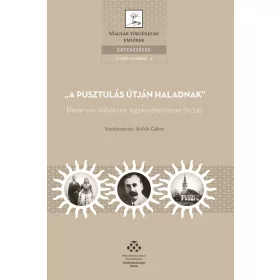   A PUSZTULÁS ÚTJÁN HALADNAK - BARANYAI LELKÉSZEK EGYKEJELENTÉSEI (1934)