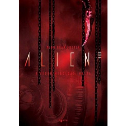 Alan Dean Foster: Aliens - A végső megoldás: Halál