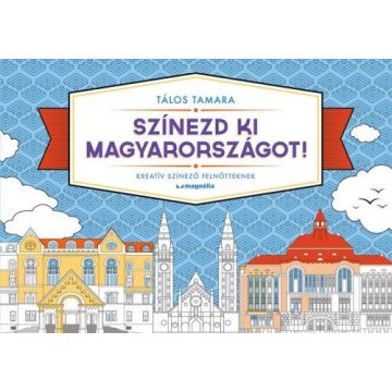 Tálos Tamara: Színezd ki Magyarországot!