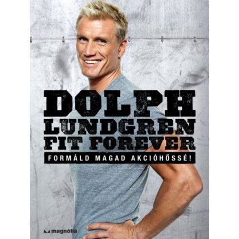 Dolph Lundgren: Fit Forever