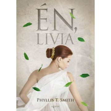 Phyllis T. Smith: Én, Livia