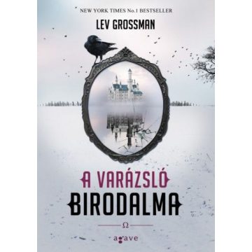 Lev Grossman: A varázsló birodalma