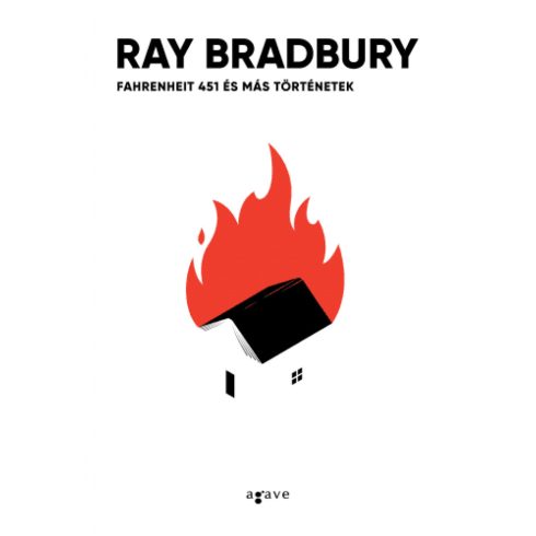 Ray Bradbury: Fahrenheit 451 és más történetek