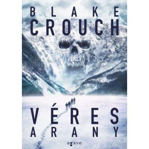 Blake Crouch: Véres arany