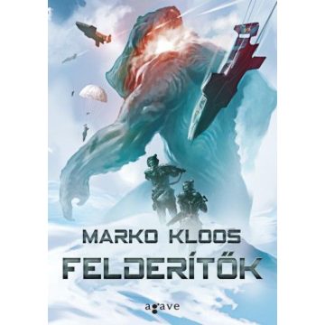 Marko Kloos: Felderítők