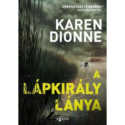 Karen Dionne: A lápkirály lánya