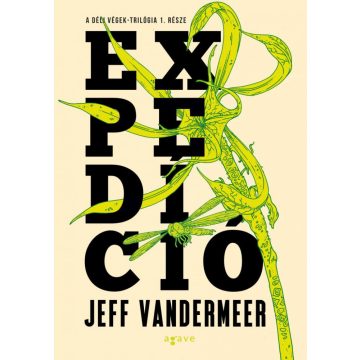 Jeff VanderMeer: Expedíció