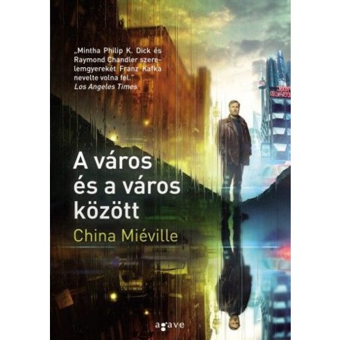 China Miéville: A város és a város között