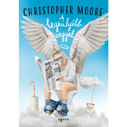 Christopher Moore: A leghülyébb angyal