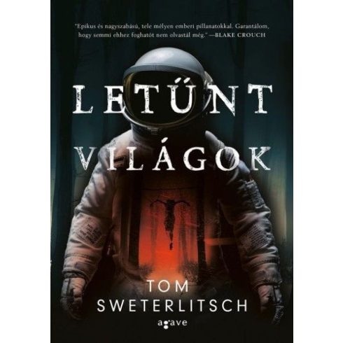 Tom Sweterlitsch: Letűnt világok