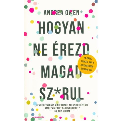 Andrea Owen: Hogyan ne érezd magad sz@rul