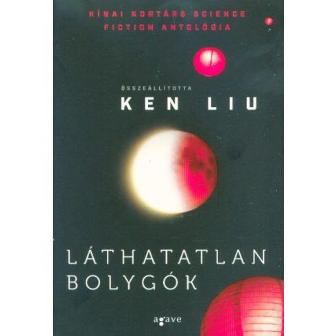 Ken Liu: Láthatatlan bolygók