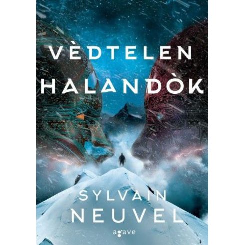 Sylvain Neuvel: Védtelen halandók