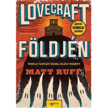 Matt Ruff: Lovecraft földjén