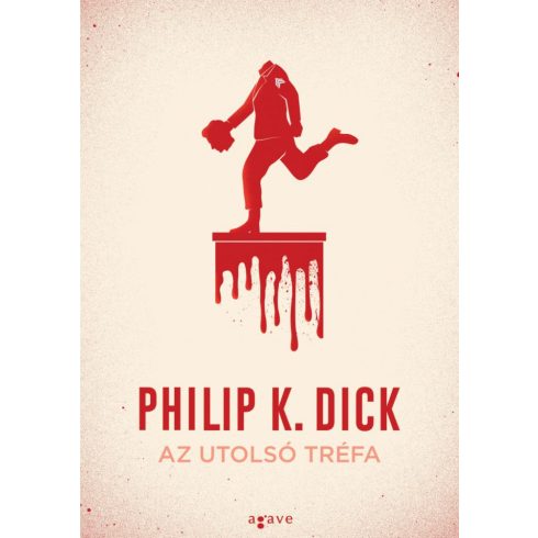 Philip K. Dick: Az utolsó tréfa