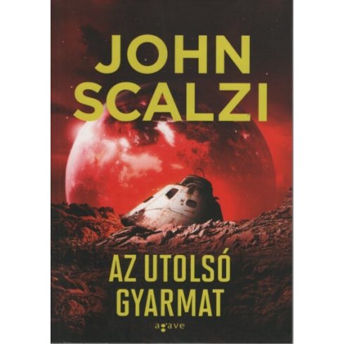 John Scalzi: Az utolsó gyarmat