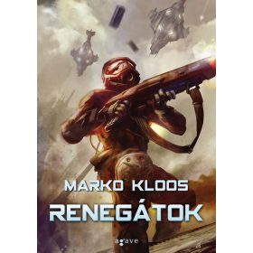 Marko Kloos: Renegátok