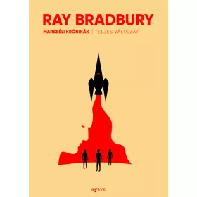  Előrendelhető: Ray Bradbury: Marsbéli krónikák (teljes változat)