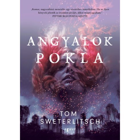 Tom Sweterlitsch: Angyalok pokla