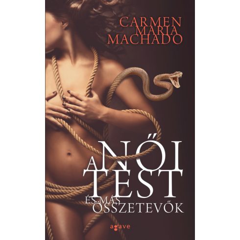 Carmen Maria Machado: A női test és más összetevők