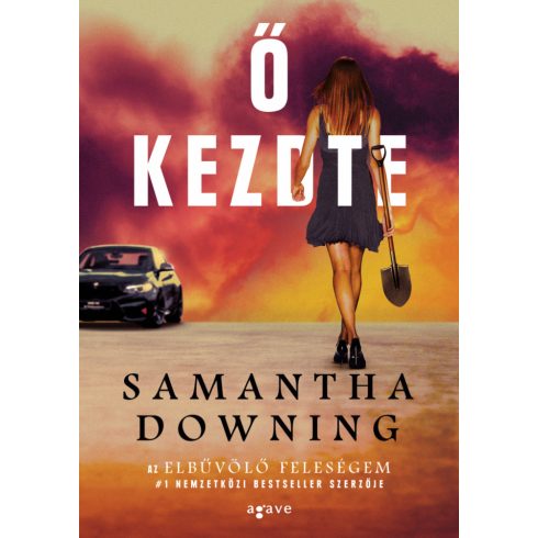 Samantha Downing: Ő kezdte