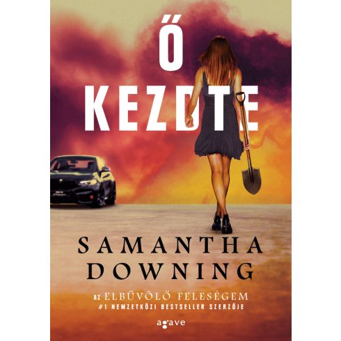 Samantha Downing: Ő kezdte