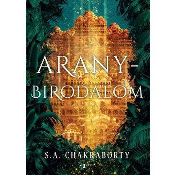 S. A. Chakraborty: Aranybirodalom